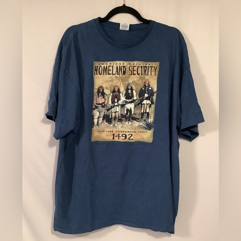 Original Homeland Security, Fighting Terrorism Since 1492 T-Shirt (Delta Tag)